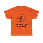 Everybody's Fed Nobody's Dead Printed T-Shirt 100% Cotton Novelty Funny Quote Mom Mum Tee