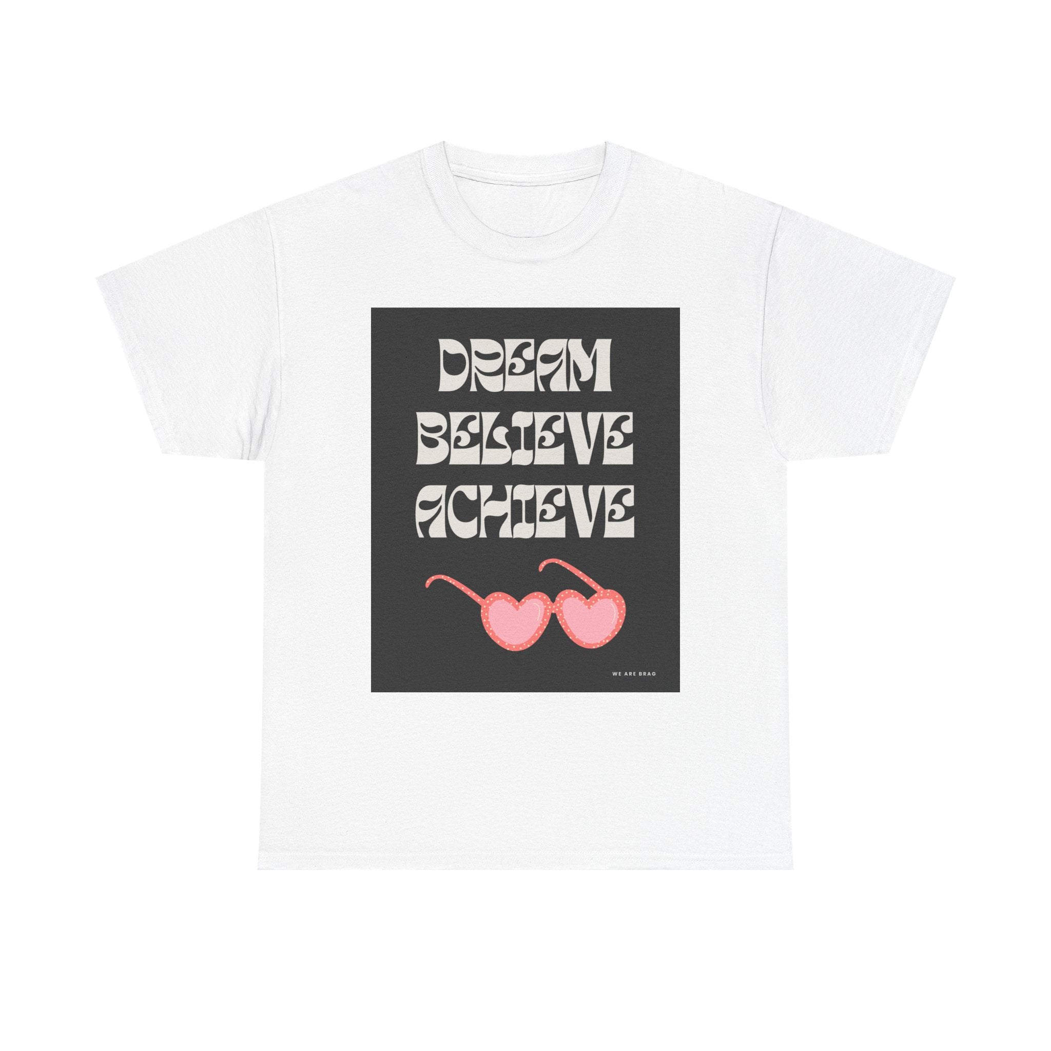 Retro Dream Believe Achieve Printed T-Shirt 100% Cotton Motivation Quote Tee