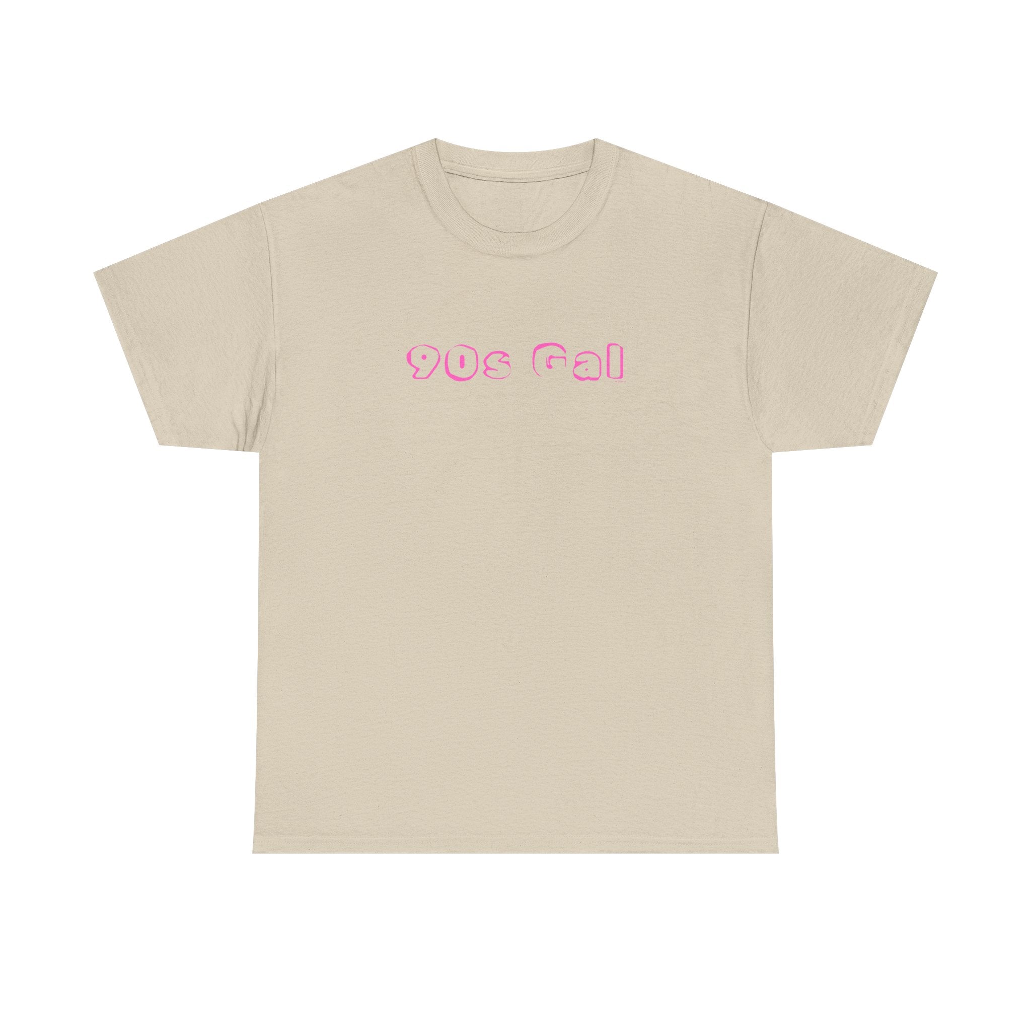 90s Gal T-Shirt 100% Cotton Novelty Born In 1990's Tee Gift