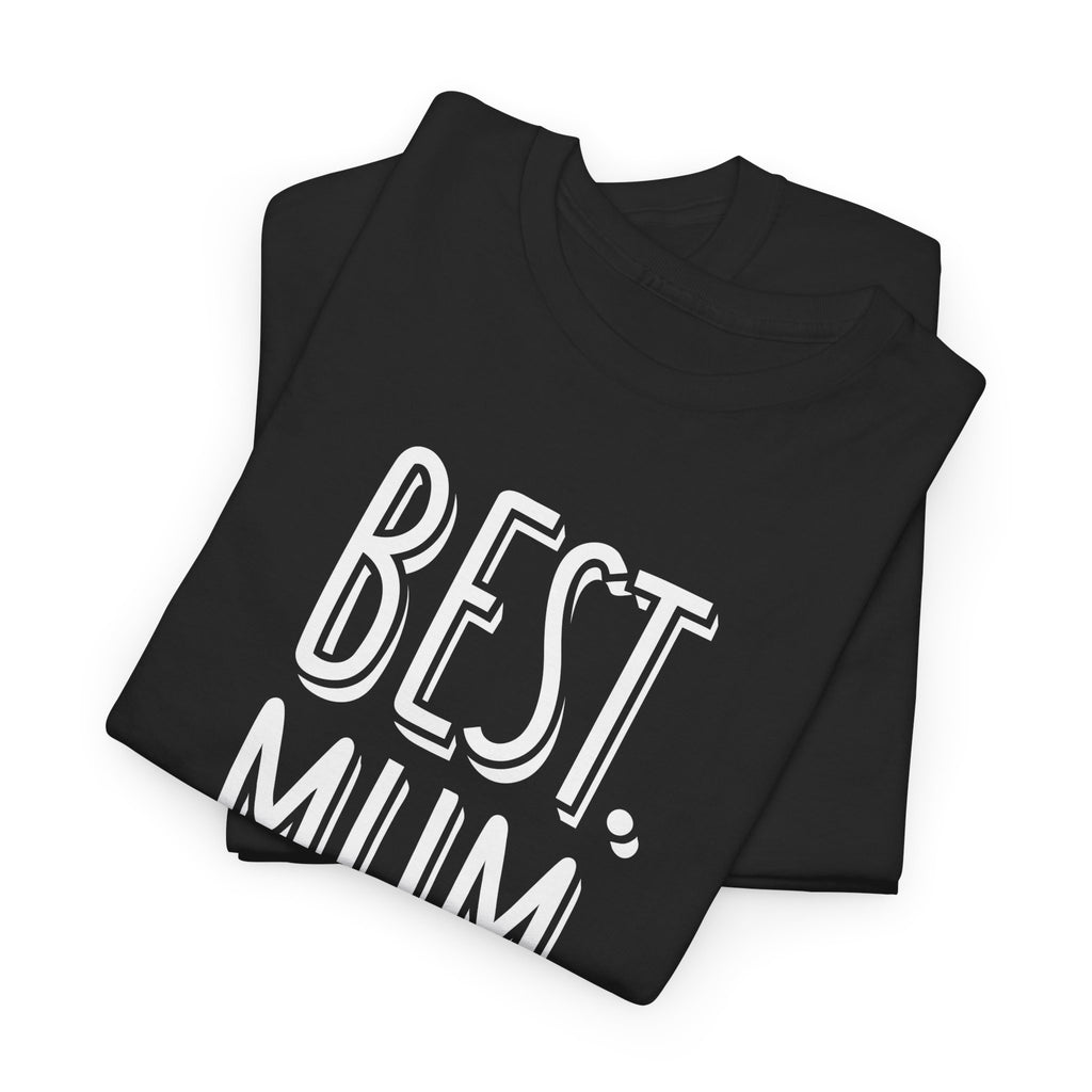 Best Mum Ever Printed T-Shirt 100% Cotton Novelty Mum Mom Tee Birthday Mother's Day Gift