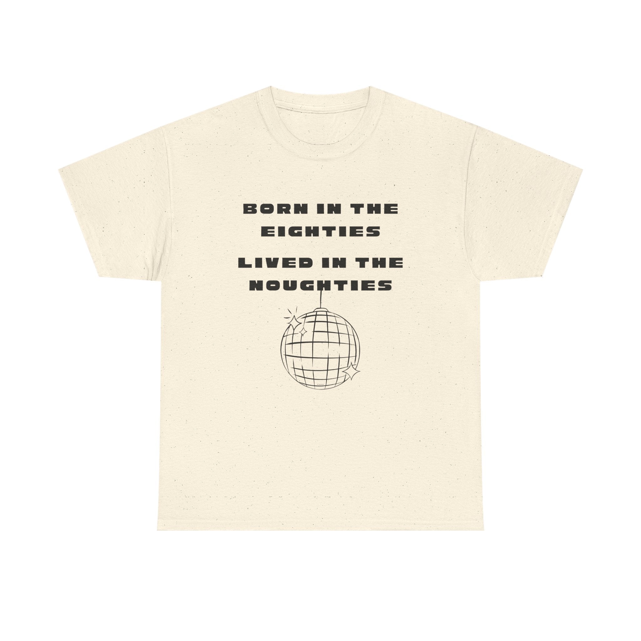 Born In The Eighties T-Shirt 100% Cotton Novelty 80s Noughties Tee Gift