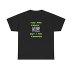 You Are Funny I Am Funnier Printed T-Shirt 100% Cotton Novelty Funny Donkey Dad Joke Tee Gift
