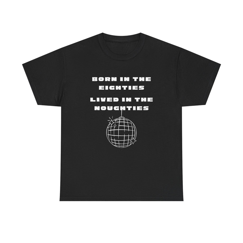 Born In The Eighties T-Shirt 100% Cotton Novelty 80s Noughties Tee Gift