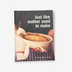 Just Like Mother Used To Make - Paperback Book (Tom Norrington-Davies) 2004