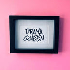 Drama Queen Framed Print