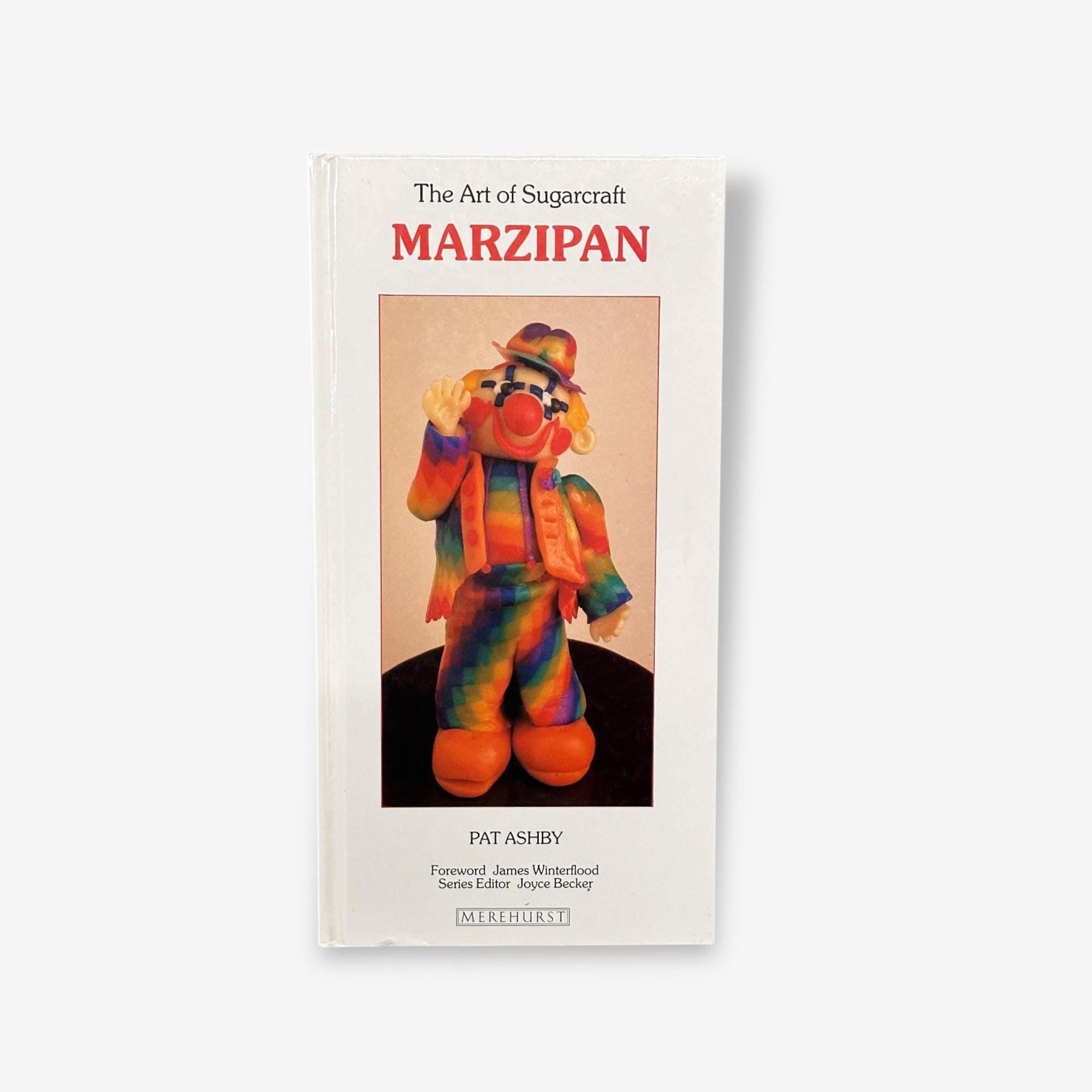 The Art Of Sugarcraft - Marzipan - Hardback Book (Pat Ashby) 1992