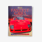 The Fastest Cars From Around The World - Hardback Book (Michael Bowler) 1998